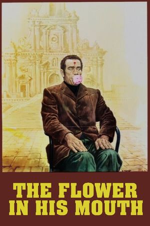 The Flower in His Mouth's poster image