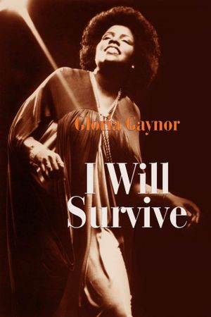 Gloria Gaynor: I Will Survive's poster