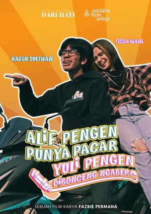 Alif Pengen Punya Pacar, Yuli Pengen Dibonceng Ngabers's poster