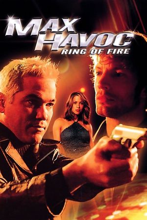 Max Havoc: Ring of Fire's poster