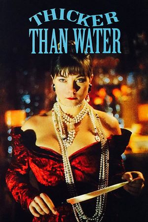 Thicker Than Water's poster