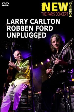 Larry Carlton & Robben Ford: Unplugged's poster