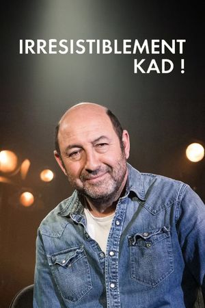 Irrésistiblement Kad !'s poster image