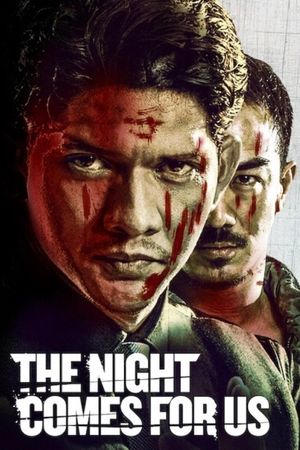 The Night Comes for Us's poster