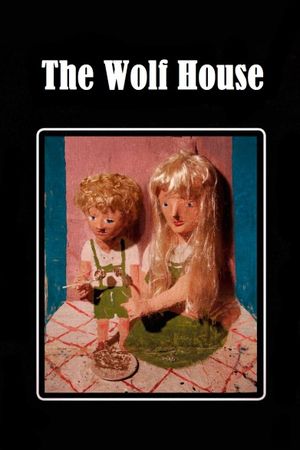 The Wolf House's poster