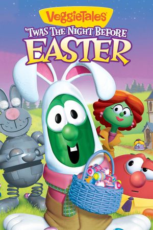 VeggieTales: Twas the Night Before Easter's poster