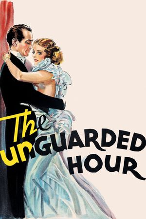 The Unguarded Hour's poster