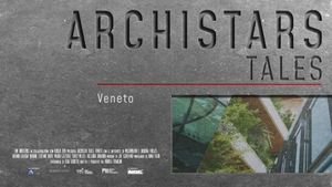 Archistar Tales - Veneto's poster