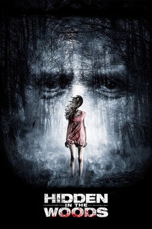 Hidden in the Woods's poster