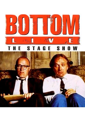 Bottom Live The Stage Show's poster