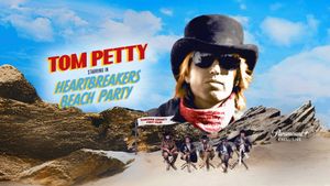 Tom Petty: Heartbreakers Beach Party's poster
