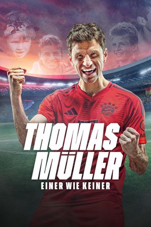 Thomas Müller: One of a Kind's poster