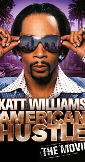 Katt Williams: American Hustle's poster
