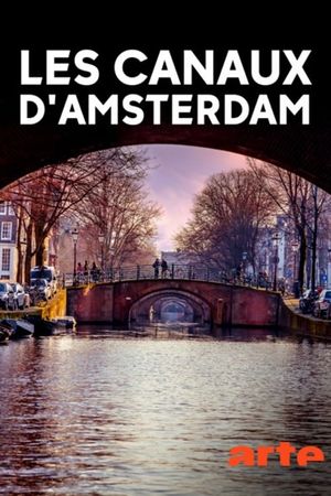 Les canaux d’Amsterdam's poster