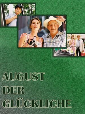 August der Glückliche's poster