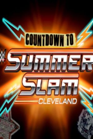 WWE Countdown to SummerSlam: Cleveland's poster