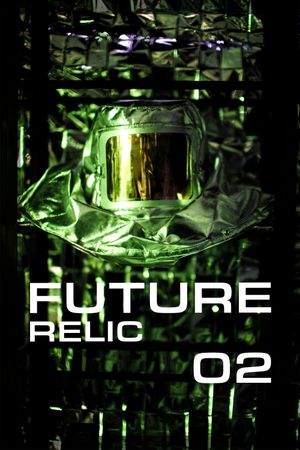 Future Relic 02's poster
