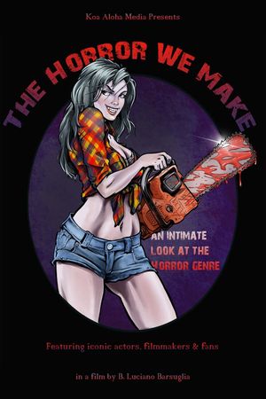 The Horror We Make's poster