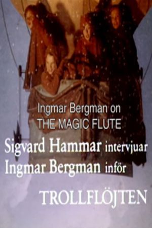 The Best Musical in the World: Ingmar Bergman on 'The Magic Flute''s poster