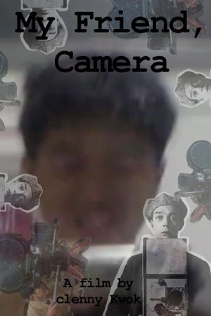 My Friend, Camera's poster