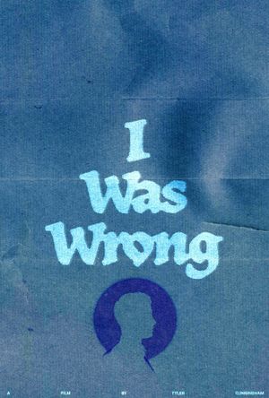 I Was Wrong's poster