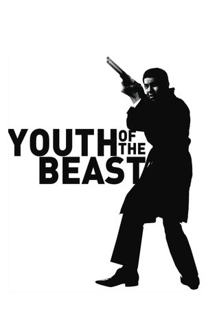 Youth of the Beast's poster