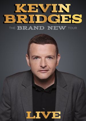 Kevin Bridges: The Brand New Tour - Live's poster image