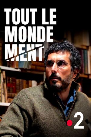 Tout le monde ment's poster