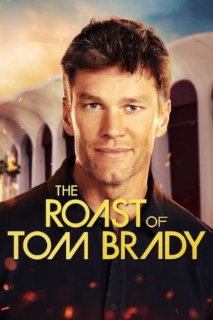 The Roast of Tom Brady's poster