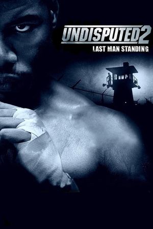 Undisputed II: Last Man Standing's poster