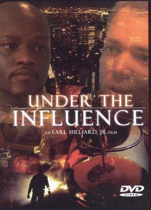 Under the Influence's poster