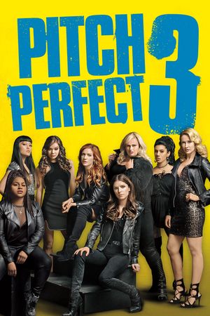 Pitch Perfect 3's poster