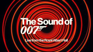 The Sound of 007: Live from the Royal Albert Hall's poster