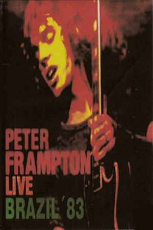 Peter Frampton: Live In Brazil's poster