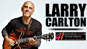 Larry Carlton Quartet – Festival de Jazz de Vitoria-Gasteiz's poster