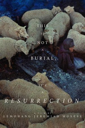 This Is Not a Burial, It's a Resurrection's poster
