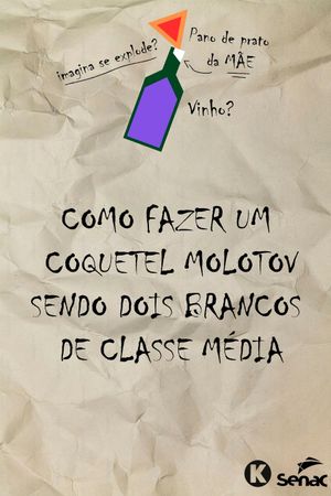 Como fazer um molotov sendo dois brancos de classe média's poster