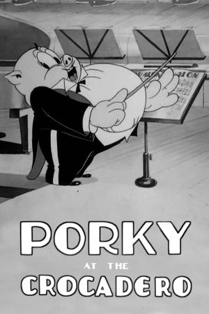 Porky at the Crocadero's poster