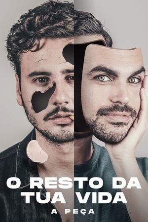 O Resto da Tua Vida - A Peça's poster