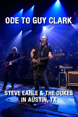 Ode to Guy Clark: Steve Earle in Austin, TX's poster image