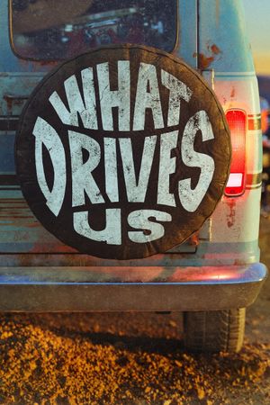 What Drives Us's poster