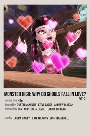 Monster High: Why Do Ghouls Fall in Love?'s poster