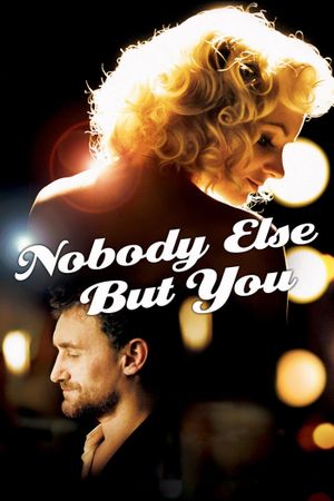 Nobody Else But You's poster