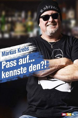 Markus Krebs - Pass auf.... kennste den?!'s poster