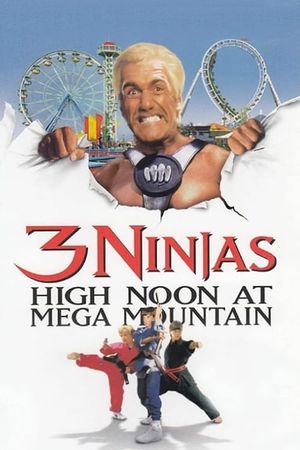 3 Ninjas: High Noon at Mega Mountain's poster