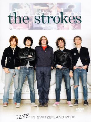 The Strokes – Live In Switzerland 2006's poster