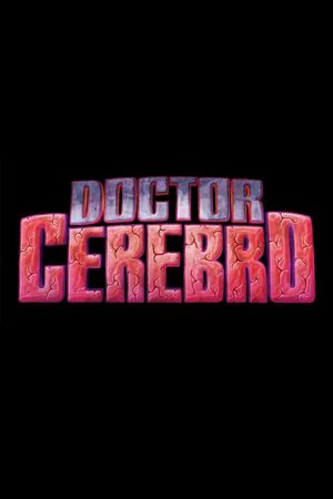 Doctor Cerebro's poster