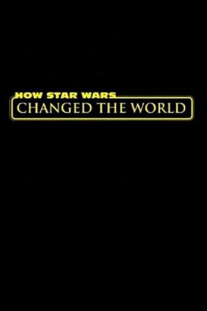 How Star Wars Changed the World's poster