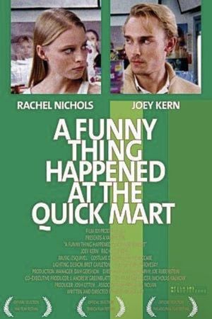 A Funny Thing Happened at the Quick Mart's poster