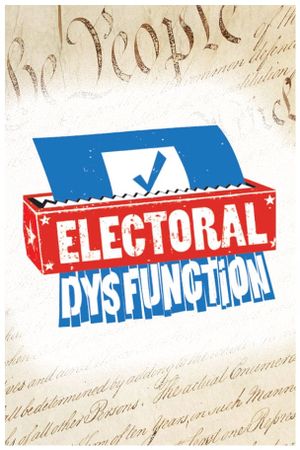 Electoral Dysfunction's poster image